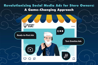 Revolutionizing Social Media Ads for Store Owners: A Game-Changing Approach
